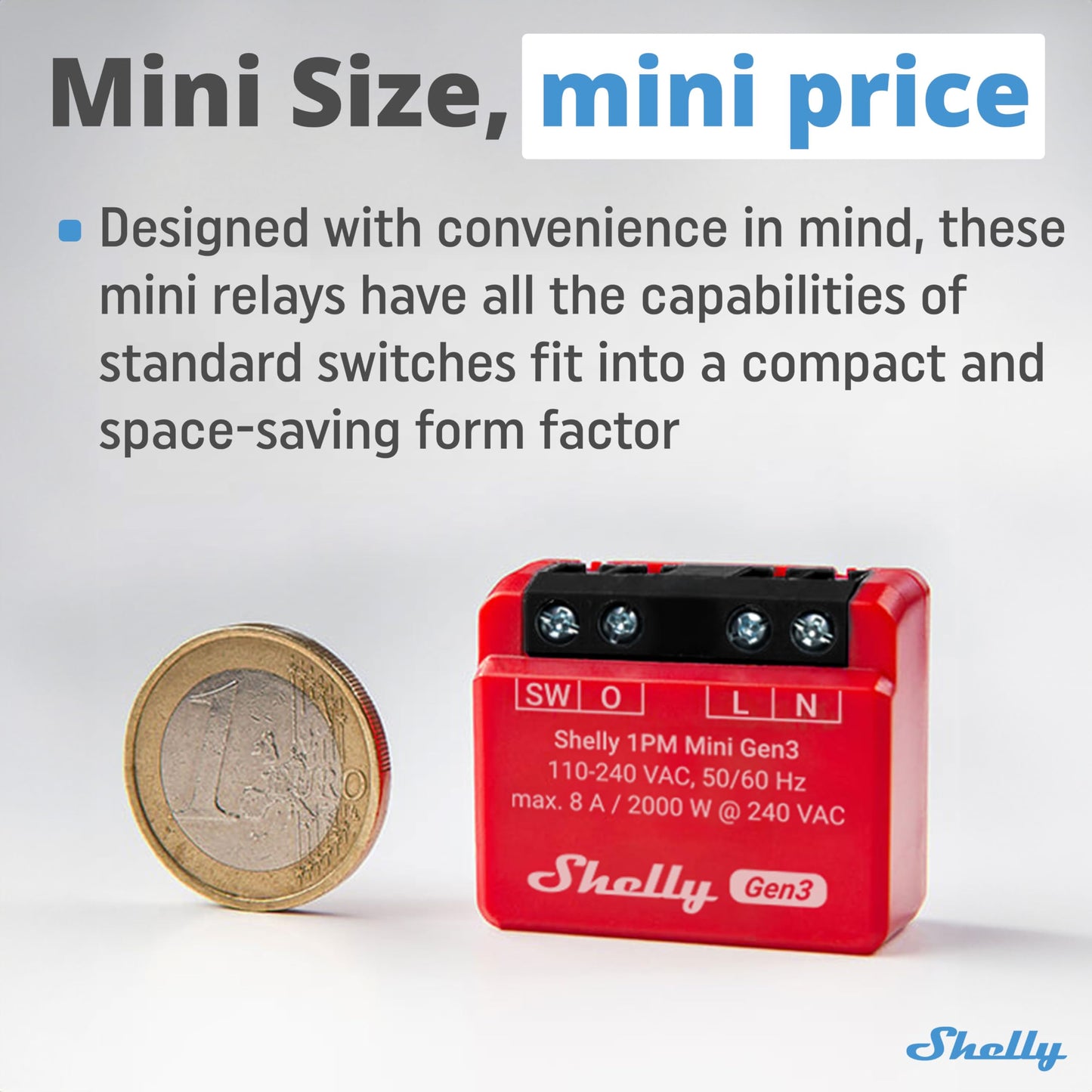 Shelly 1 Mini Gen3, Relè Intelligente WiFi e Bluetooth, 1 Canale, 8A, Domotica, Contatti Puliti, Controllo Remoto Luci, Dimensioni Compatte, Alexa e Google Home, iOS e Android, Nessun Hub Necessario