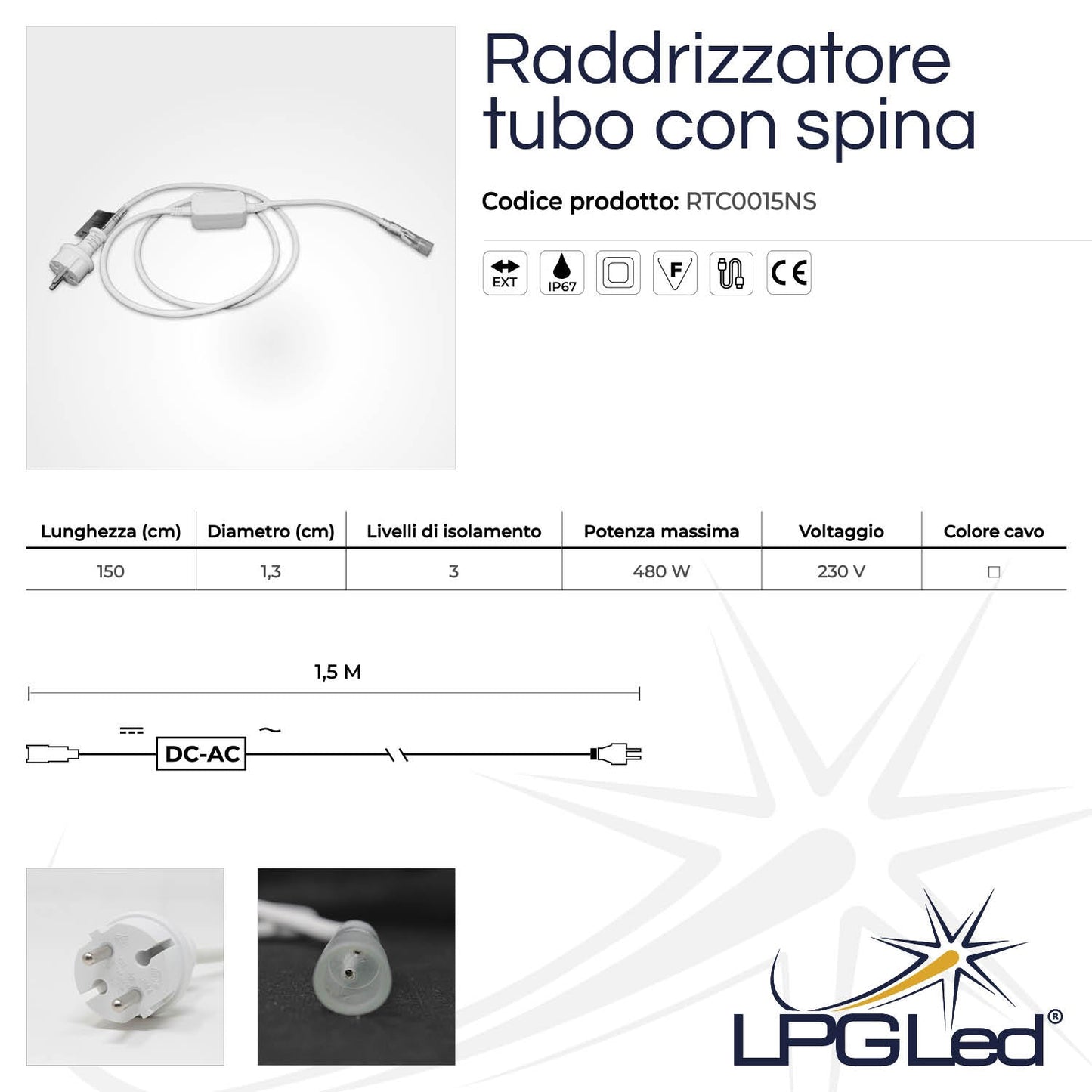 Raddrizzatore per tubo led | 1,5m | Ø 13mm | bianco con spina | IP44