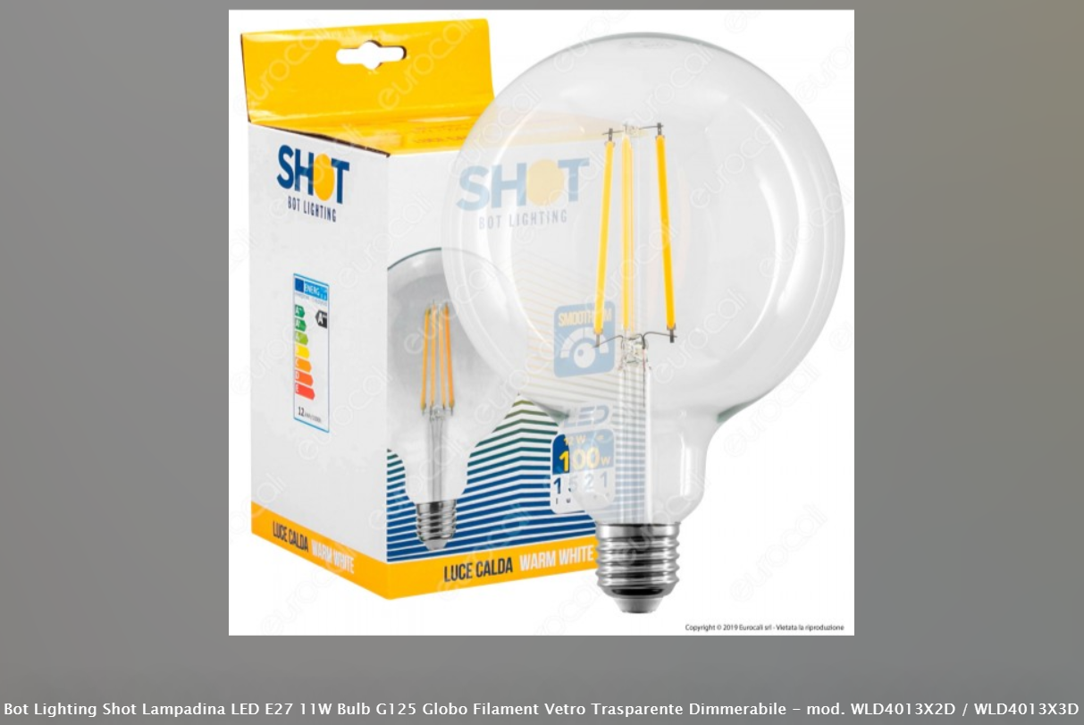 BOT LIGHTING SHOT LAMPADINA LED E27 11W BULB G125 GLOBO FILAMENT VETRO TRASPARENTE DIMMERABILE - MOD. WLD4013X2D / WLD4013X3D