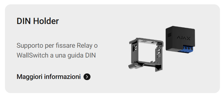 Ajax - AYAX - Relay Jeweller Relè a bassa potenza con contatti puliti per il controllo remoto di un’alimentazione 12-24V⎓ 38204.19.NC1
