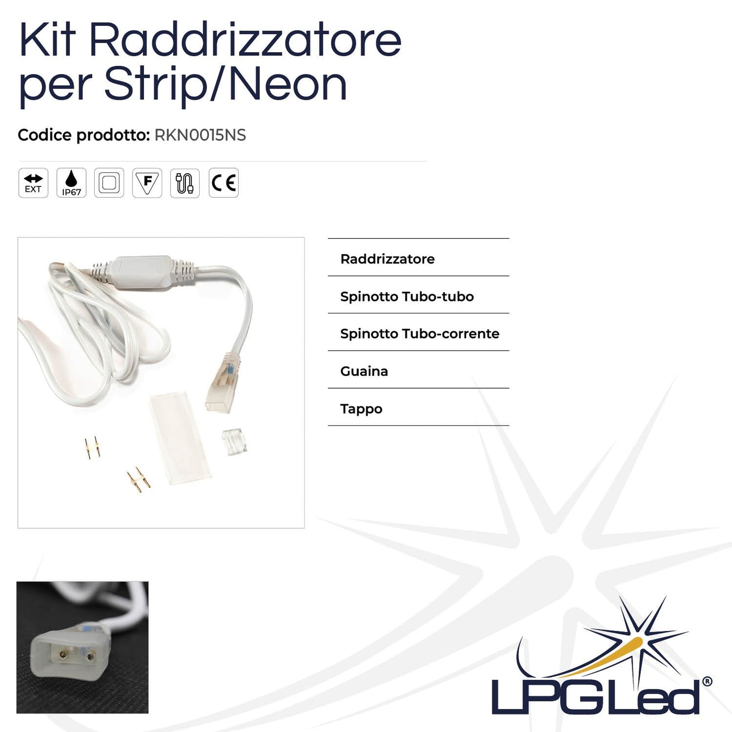 Kit Raddrizzatore Striscia Led/Neon senza spina | 1,5m | con 2 spinotti, 1 guaina e 1 tappo
