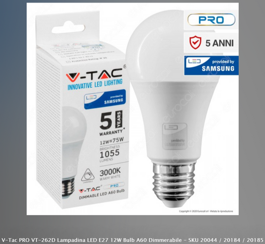 V-TAC PRO VT-262D LAMPADINA LED E27 12W BULB A60 DIMMERABILE - SKU 20044 / 20184 / 20185 - Consegna in 1-5 giorni lavorativi