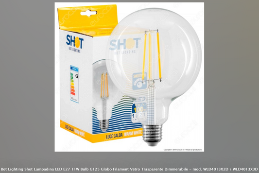 BOT LIGHTING SHOT LAMPADINA LED E27 11W BULB G125 GLOBO FILAMENT VETRO TRASPARENTE DIMMERABILE - MOD. WLD4013X2D / WLD4013X3D