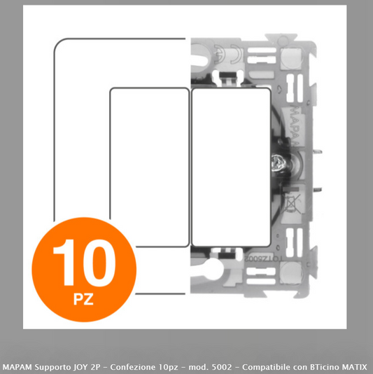 MAPAM SUPPORTO JOY 3P - CONFEZIONE 10PZ - MOD. 7003-B - COMPATIBILE CON BTICINO MATIX - Consegna in 1-5 giorni lavorativi