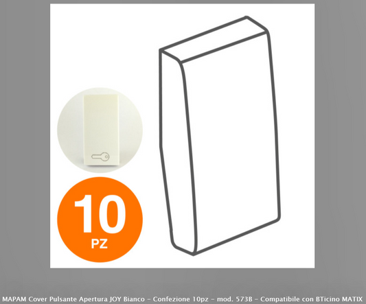 MAPAM COVER PULSANTE APERTURA JOY BIANCO - CONFEZIONE 10PZ - MOD. 573B - COMPATIBILE CON BTICINO MATIX - Consegna in 1-5 giorni lavorativi