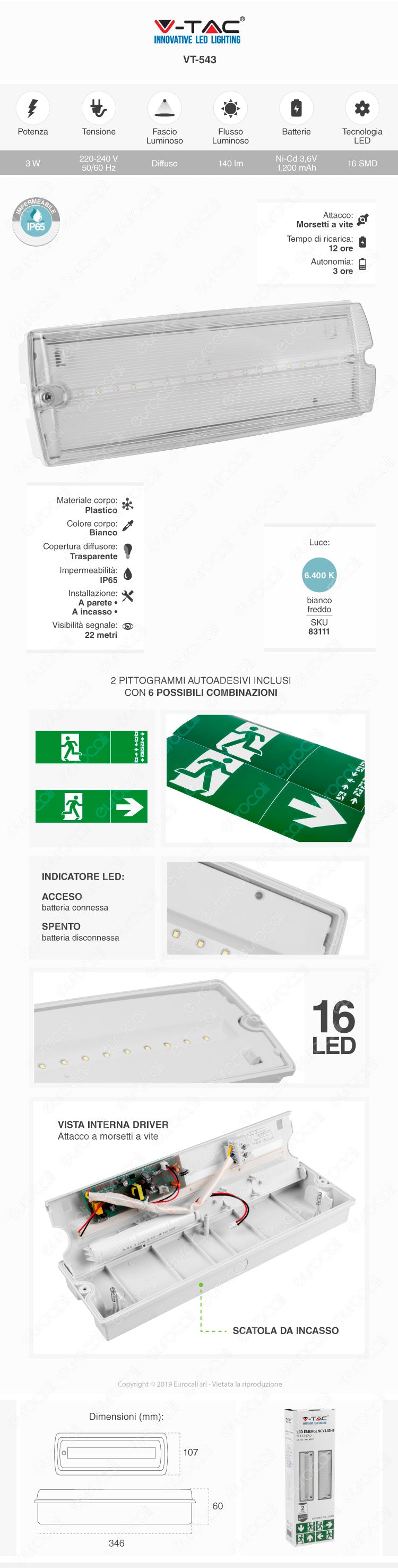 V-TAC VT-543 LAMPADA LED D'EMERGENZA ANTI BLACK OUT GRADO PROTEZIONE IP65 - SKU 83111 - Consegna in 1-5 giorni lavorativi